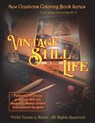 New Creations Coloring Book Series: Vintage Still Life - DAVIS,  Teresa - 9781947121409