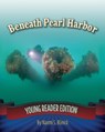 Beneath Pearl Harbor - Naomi S Blinick - 9781947239104