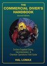 The Commercial Diver's Handbook - Hal Lomax - 9781947239272