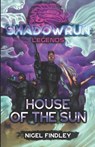 Shadowrun Legends: House of the Sun - Nigel Findley - 9781947335936