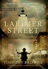 Larimer Street - Timothy Browne - 9781947545144