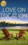 Love on Location - CARTER,  Cassidy - 9781947892422