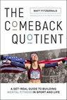 The Comeback Quotient - Matt Fitzgerald - 9781948006262