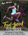 Feel-Good Fitness - Alysia Montano - 9781948007030