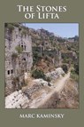 The Stones of Lifta - Marc Kaminsky - 9781948017589