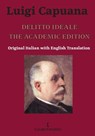 Delitto Ideale The Academic Edition - Luigi Capuana - 9781948104234