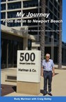 My Journey From Berlin to Newport - Rudy Mariman ; Craig Batley - 9781948181372