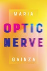 Optic Nerve - GAINZA,  Maria - 9781948226165