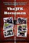 The JFK Horsemen - Larry Rivera - 9781948323048