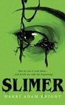 Slimer - Harry Adam Knight ; John Brosnan ; Leroy Kettle - 9781948405171
