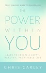 The Power Within You - Chris Carley - 9781948484824