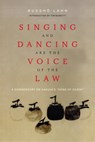 Singing and Dancing Are the Voice of the Law - Bussho Lahn - 9781948626781