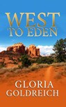 West to Eden - Gloria Goldreich - 9781949135947