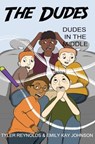 Dudes in the Middle - Tyler Reynolds ; Emily Kay Johnson - 9781949212211
