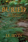 Buried - J. E. Irvin - 9781949504552