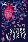 House of Glass Hearts - SIDDIQUI,  Leila - 9781949528787