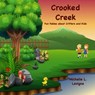 Crooked Creek: Fun Fables About Critters and Kids - Michelle L. Levigne - 9781949564440