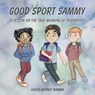 Good Sport Sammy - Louise Chiprut Berman - 9781950015887
