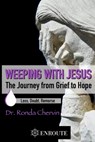 Weeping with Jesus: The Journey from Grief to Hope - Ronda Chervin - 9781950108343