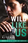 Wild Like Us - Krista Ritchie ; Becca Ritchie - 9781950165285