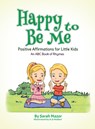 Happy to Be Me - Sarah Mazor ; K S Mallari - 9781950170203