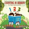 Counting in Hebrew for English Speaking Kids - MAZOR,  Sarah - 9781950170418