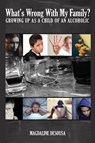 What's Wrong With My Family? - DESOUSA,  Magdaline - 9781950306251