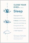 Close Your Eyes, Sleep - Grace Smith - 9781950665204