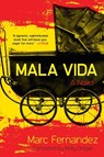 Mala Vida - Marc Fernandez ; Molly Grogan - 9781950691753