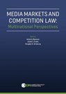 Media Markets and Competition Law - EVANS,  David S ; Bavasso, Antonio ; Ginsburg, Douglas H - 9781950769513