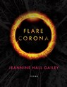Flare, Corona - Jeannine Hall Gailey - 9781950774920