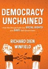 Democracy Unchained - Richard Dien Winfield - 9781950794164