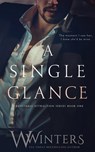 A Single Glance - W Winters ; Willow Winters - 9781950862054