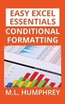 Conditional Formatting - M L Humphrey - 9781950902316