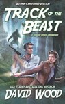 Track of the Beast- Author's Preferred Edition: A Brock Stone Adventure - David Wood - 9781950920327