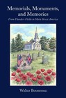 Memorials, Monuments, and Memories - Walter Boomsma - 9781950945054
