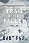 Trail of the Fallen - Bart Paul - 9781950994526