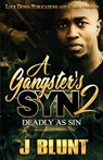 A Gangster's Syn 2 - J-Blunt - 9781951081270