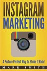 Instagram Marketing - Mark Smith - 9781951103170