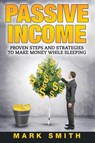 Passive Income - Mark Smith - 9781951103729