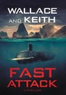 Fast Attack - WALLACE,  George ; Keith, Don - 9781951249014