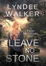 Leave No Stone - WALKER,  LynDee - 9781951249021