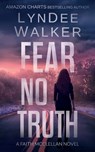 Fear No Truth - WALKER,  LynDee - 9781951249113