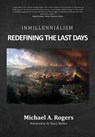 Inmillennialism - Michael A Rogers - 9781951252076