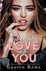 Falling Into Love with You - ROWE,  Lauren - 9781951315177