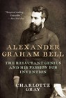 Alexander Graham Bell - Charlotte Gray - 9781951627034