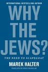 Why the Jews? - Marek Halter - 9781951627584