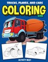 Trucks, Planes, and Cars Coloring Book - Activity Nest - 9781951791124