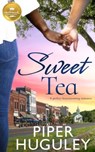 Sweet Tea - Piper Huguley - 9781952210211