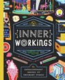 Inner Workings: The Extraordinary Insides of Ordinary Things - Peter Hinckley - 9781952239304